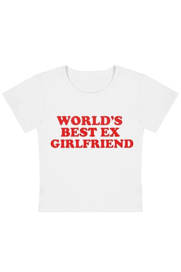 World's Best Ex Girlfriend Slogan Top | Trendy Y2K Outfits for Women